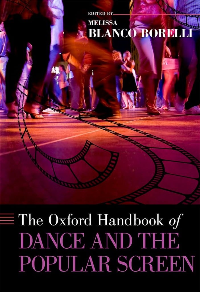 The Oxford Handbook Of Dance and Popular Screen